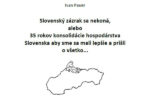 Slovenský zázrak sa nekoná, alebo 35 rokov konsolidácie hospodárstva Slovenska